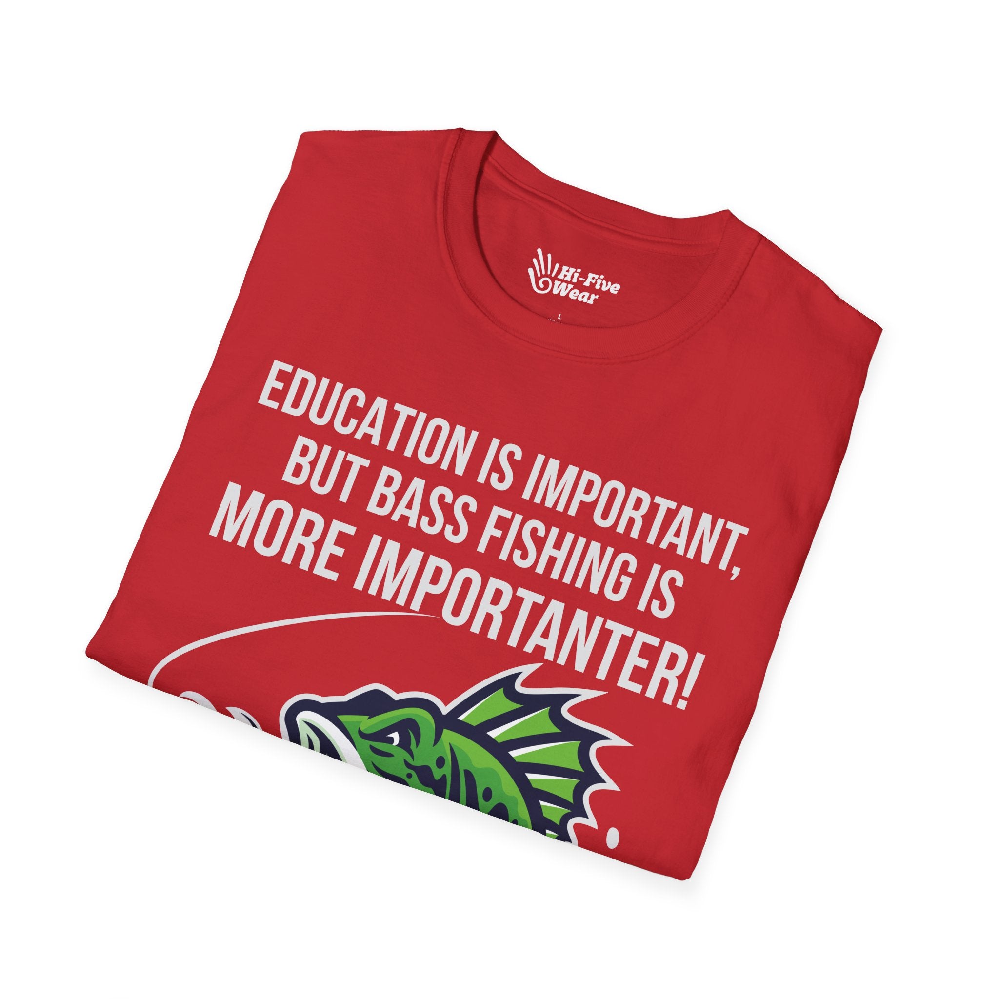 Education Is Important But Bass Fishing Is More Importanter - Unisex Softstyle Tee