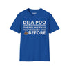 Deja Poo, The Feeling That You've Heard This Shit Before Tee