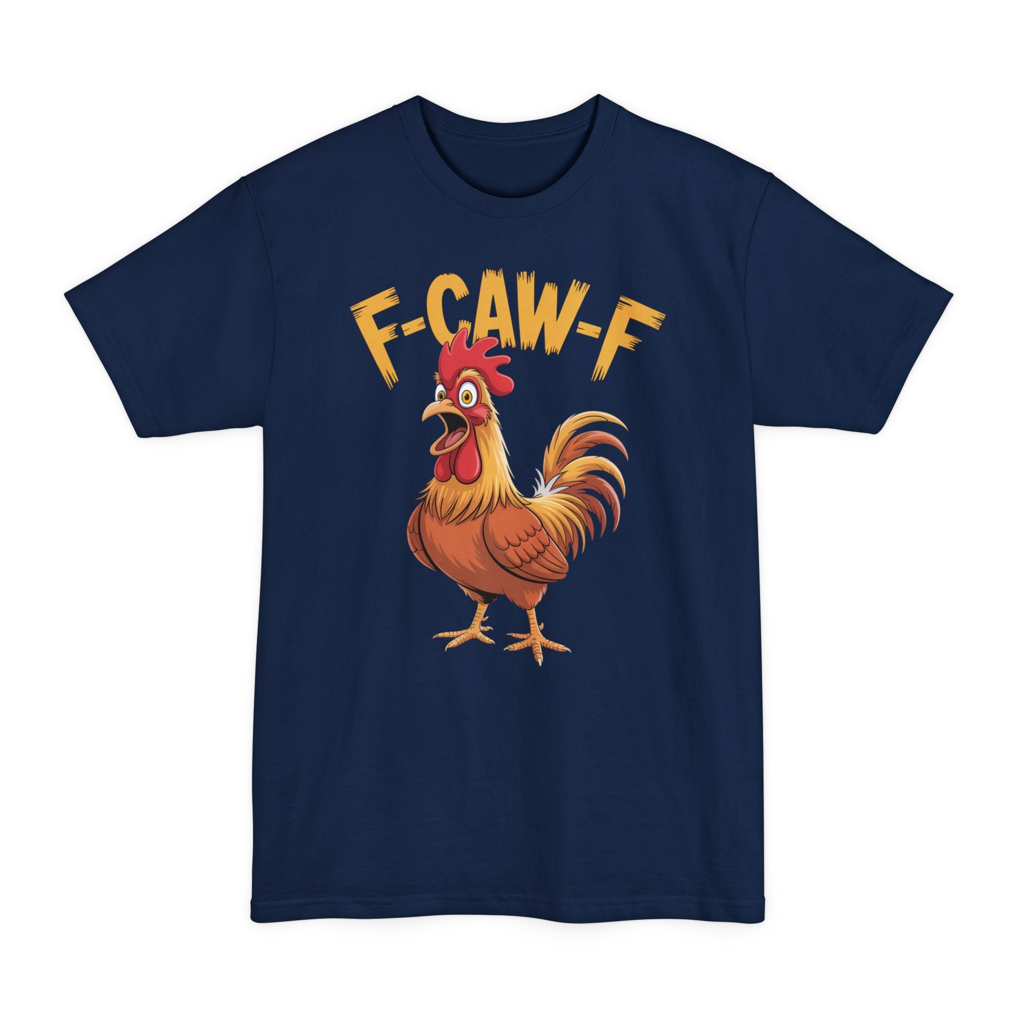 F-Caw-F - Big & Tall Tee
