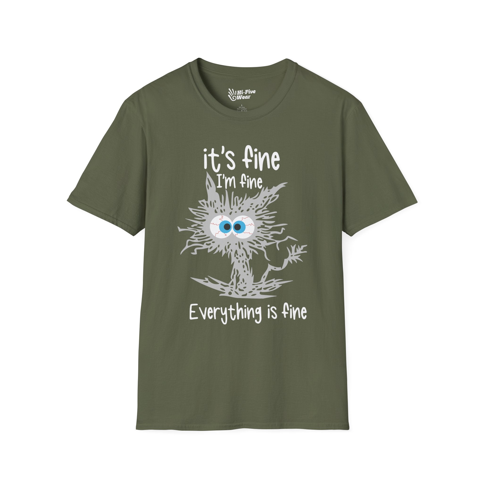It's Fine, I'm Fine, Everything Is Fine Tee