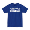 Fun Fact, I Don't Care - Big & Tall Tee