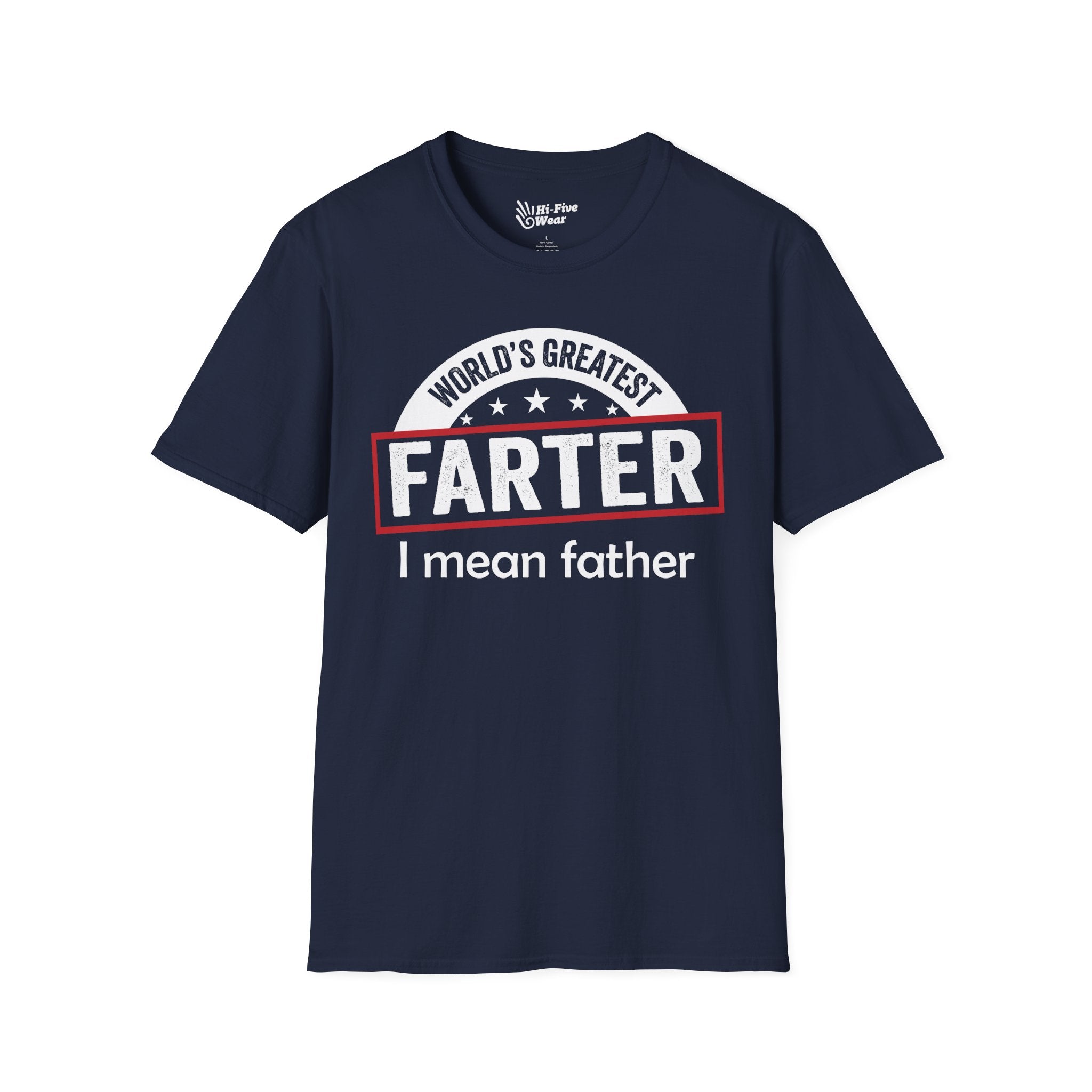 Worlds Greatest Farter, I Mean Father Tee