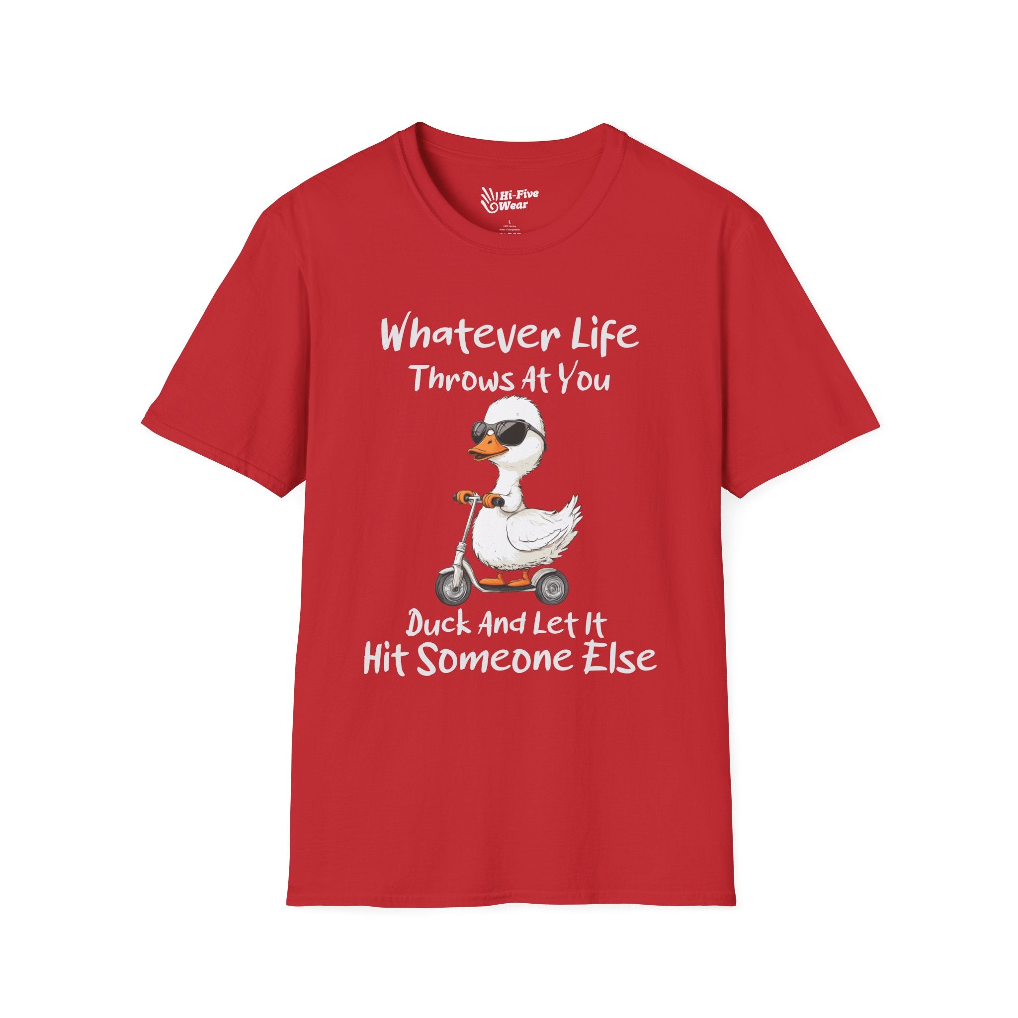 Whatever Life Throw At You, Duck & Let It Hit Someone Else Tee