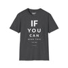 If You Can Read This You Are To Close Tee graphic t-shirt with funny saying