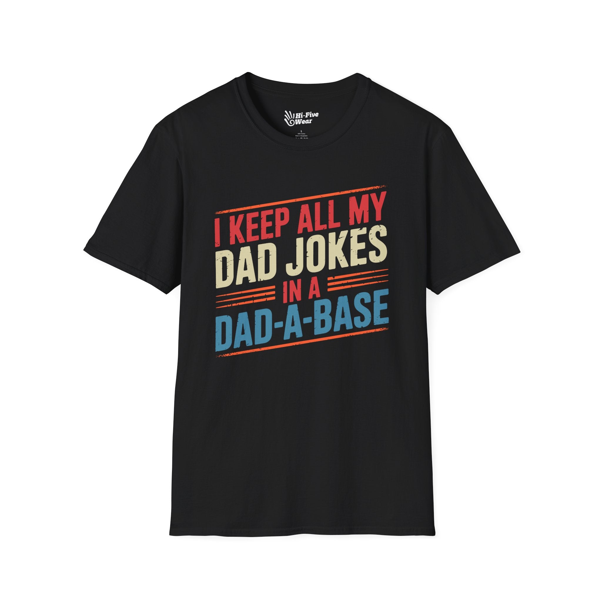 I keep All My Dad Jokes In A DaDaBase Tee