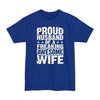 Proud Husband Of A Freaking Awesome Wife - Big & Tall Tee