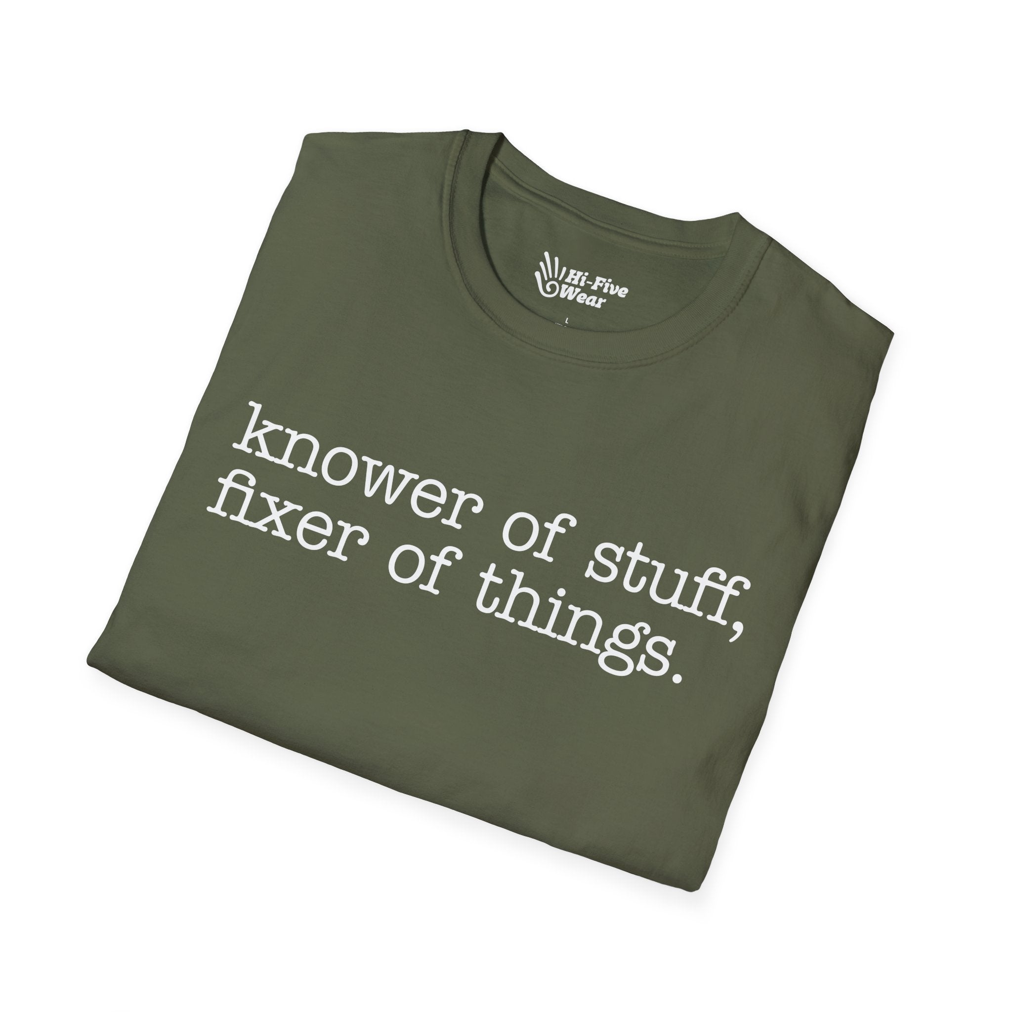 Knower Of Things, Fixer Of Stuff Tee