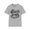 Suck It Up Buttercup Tee graphic t-shirt with funny saying