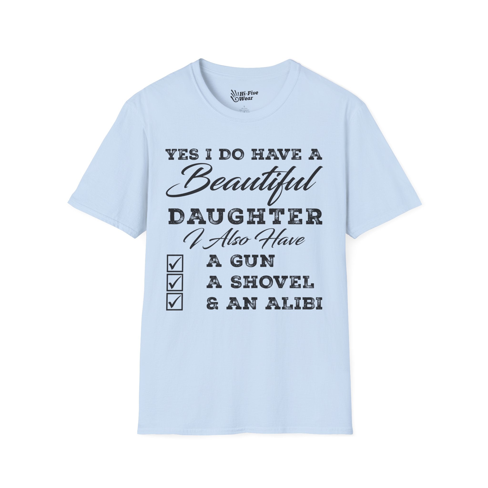 Yes I Do Have a Beautiful Daughter Warning Tee