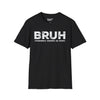 BRUH formerly knows as MOM Tee