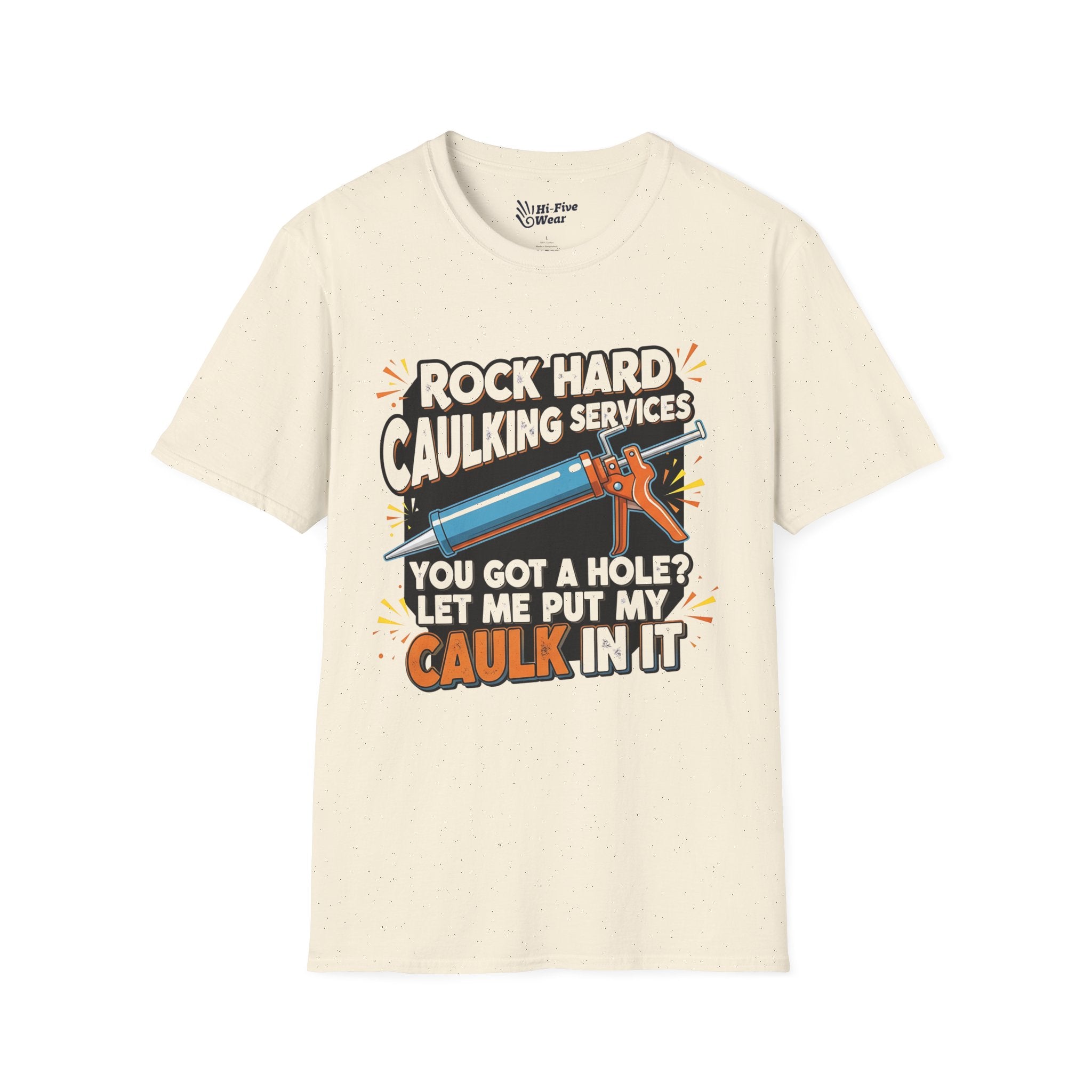 Rock Hard Caulking Service... - Softstyle Tee
