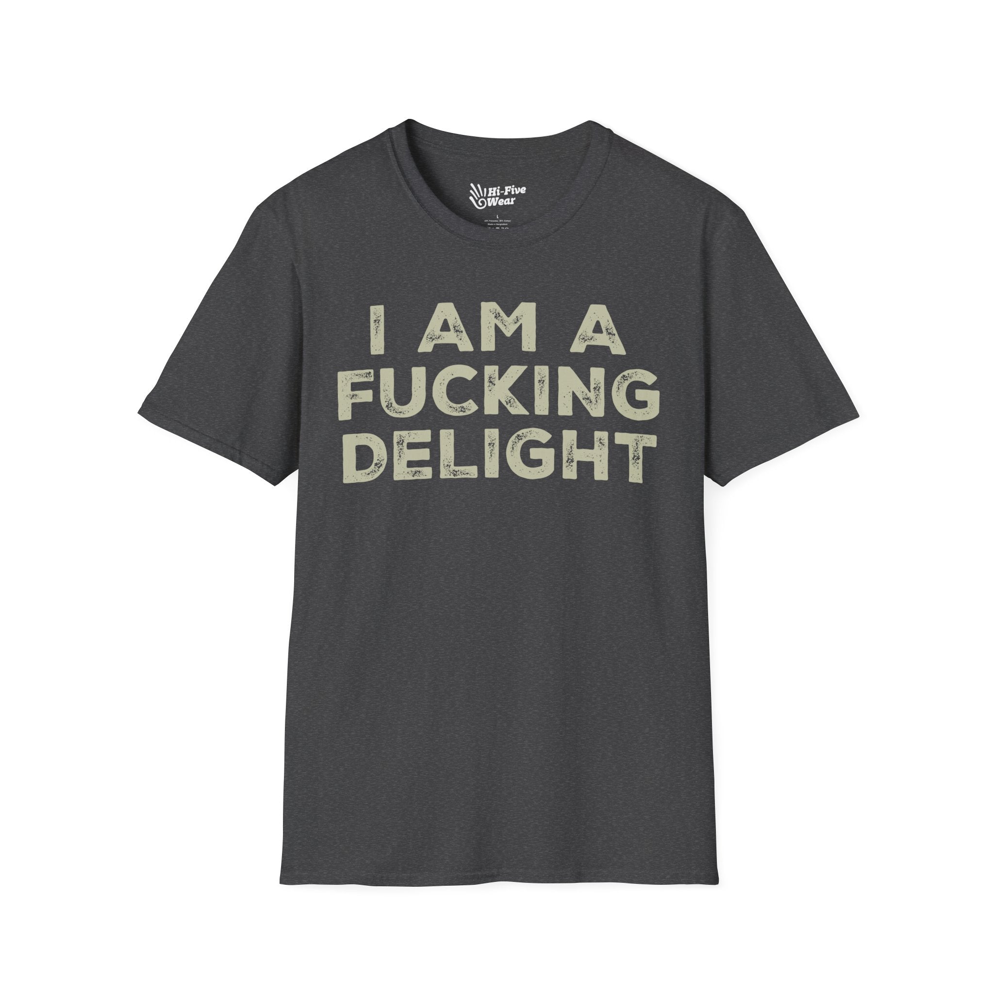 I Am A Fucking Delight - Unisex Softstyle T-Shirt