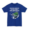 Education Is Important But Bass Fishing Is More Importanter - Big & Tall Tee
