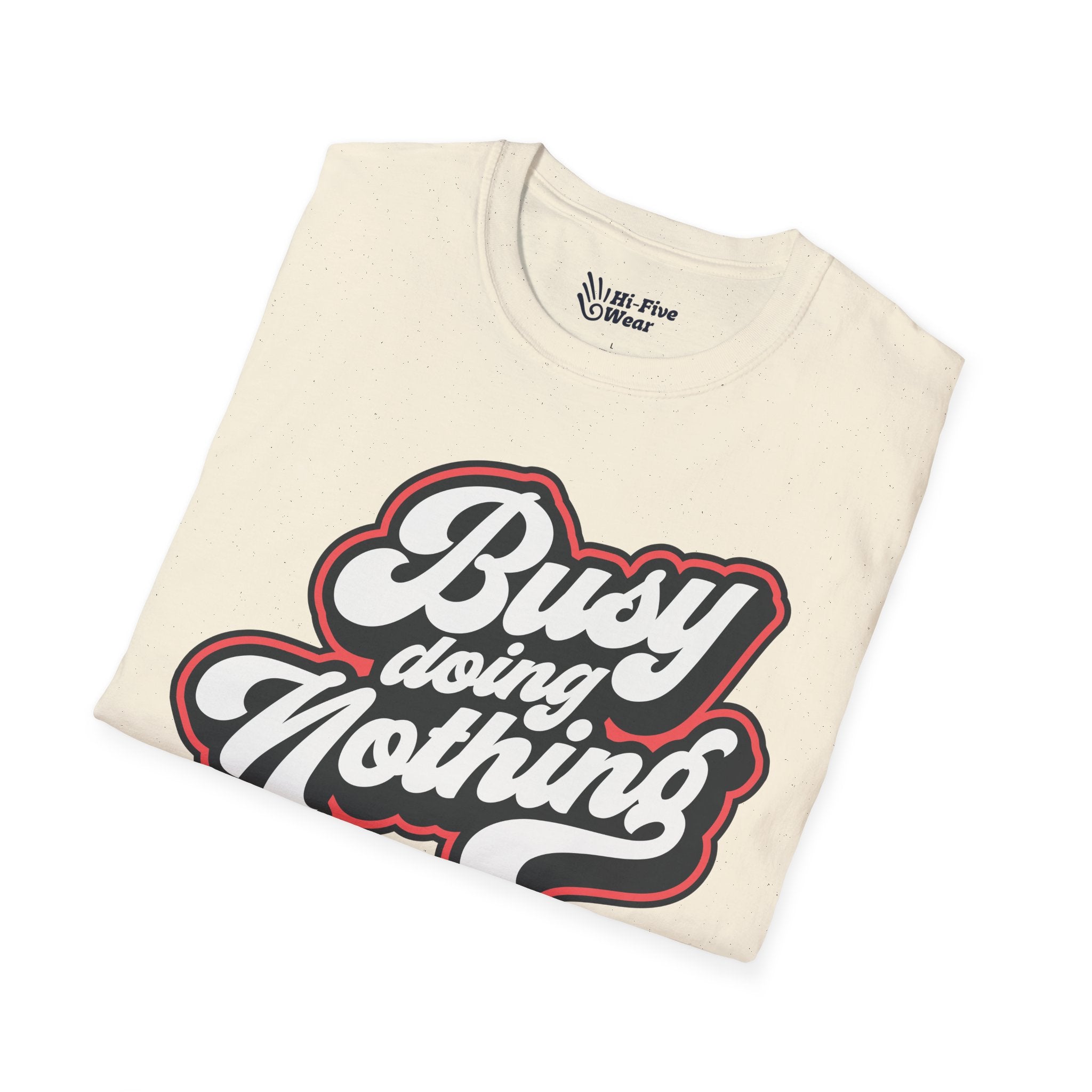 Busy Doing Nothing Tee