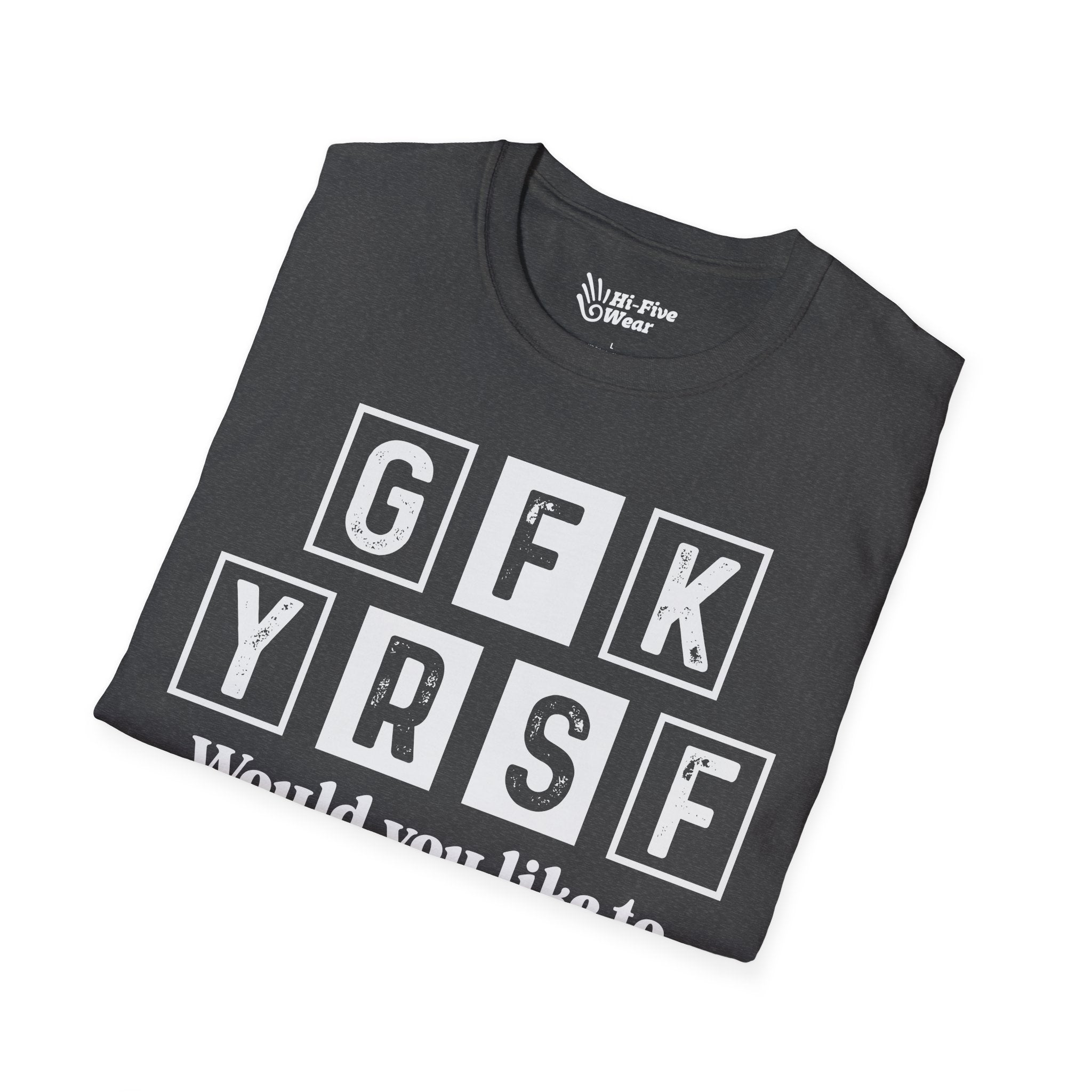 GFK YRSF Would You Like To buy A Vowel? Tee