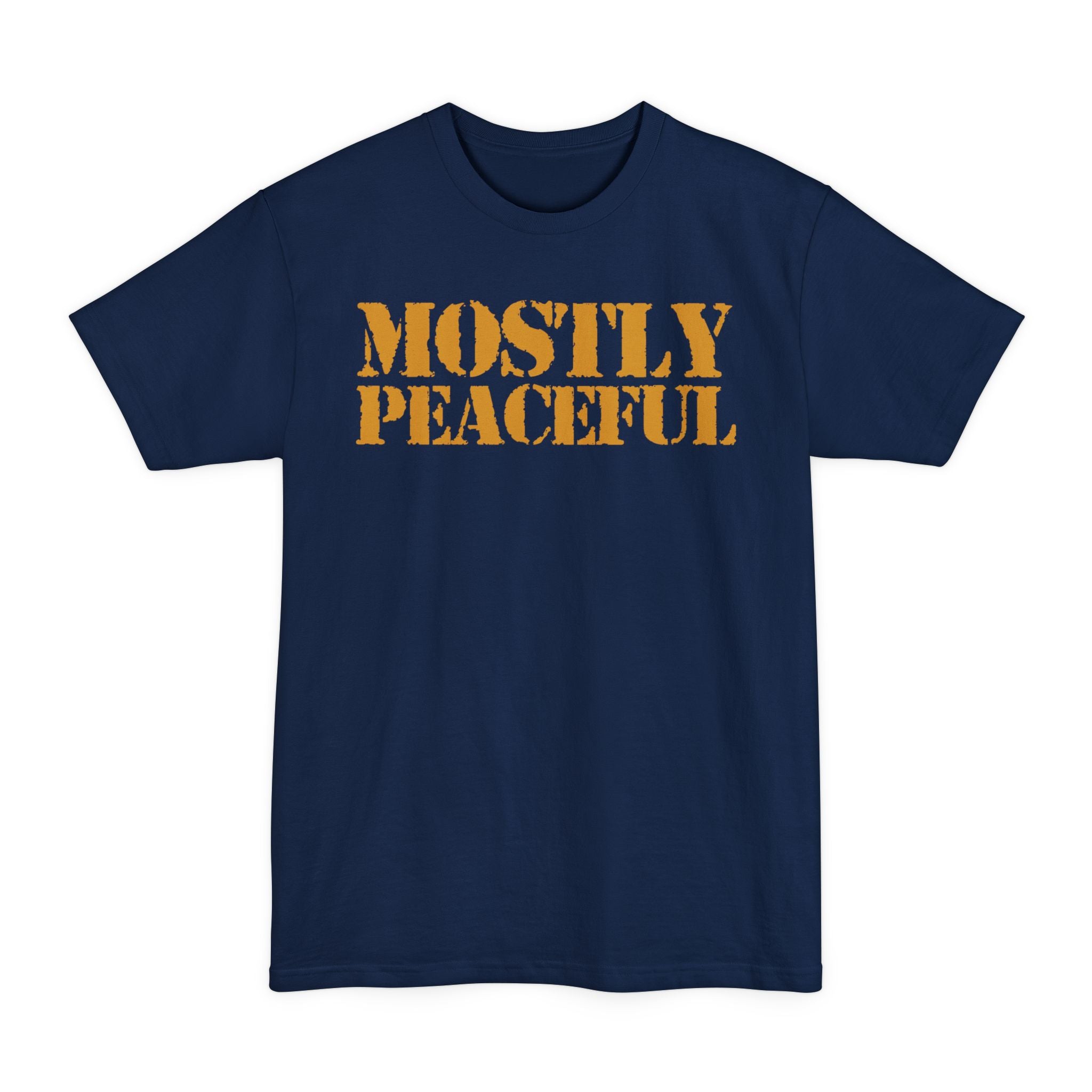Mostly Peaceful - Unisex Tall Beefy-T®