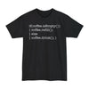 If Coffee Is Empty Coding - Big & Tall Tee