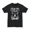 It's All Fun & Games Until Somebody Burns Their Weiner - Big & Tall Tee graphic t-shirt with funny saying