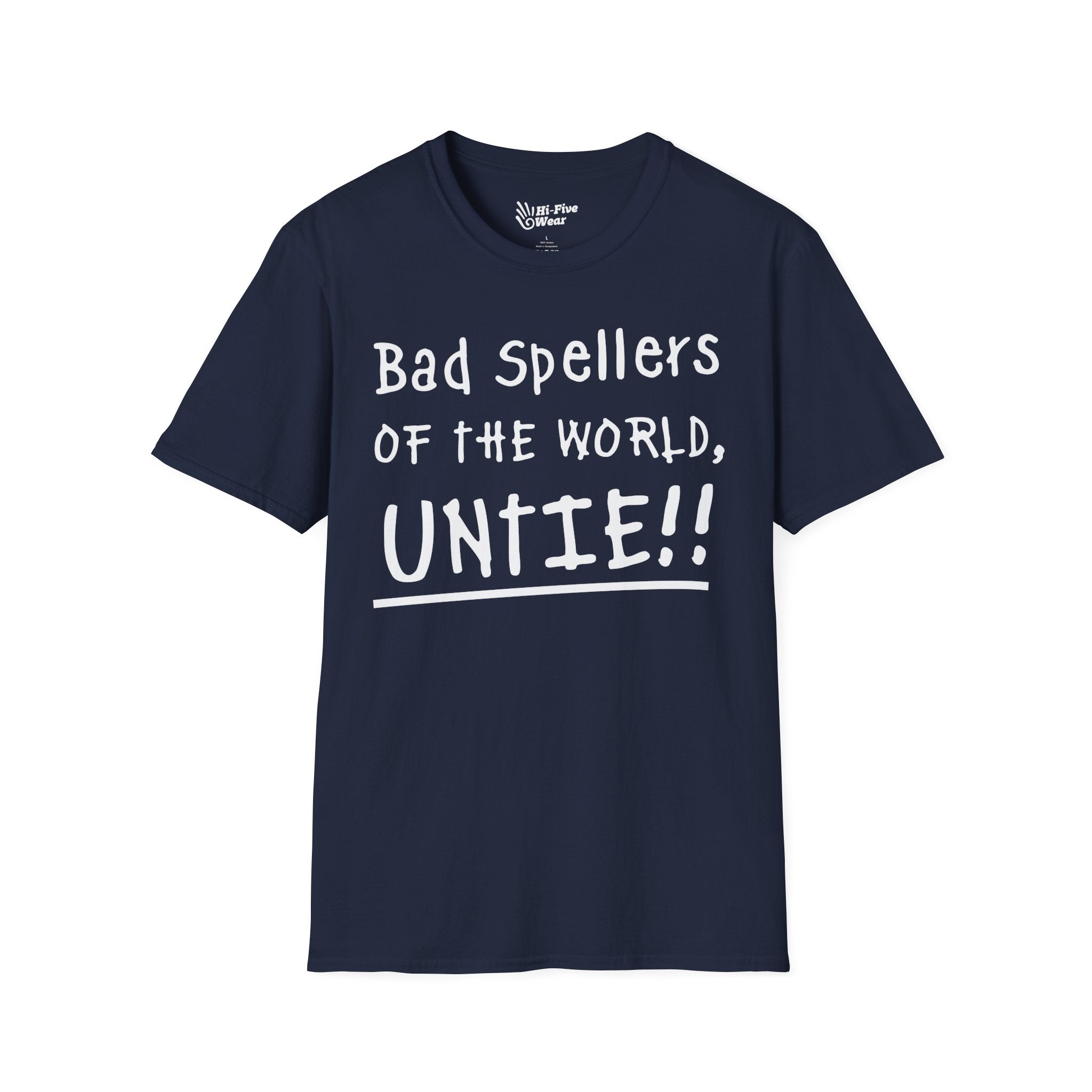 Bad Spellers Of The World Untie! - Unisex Softstyle Tee