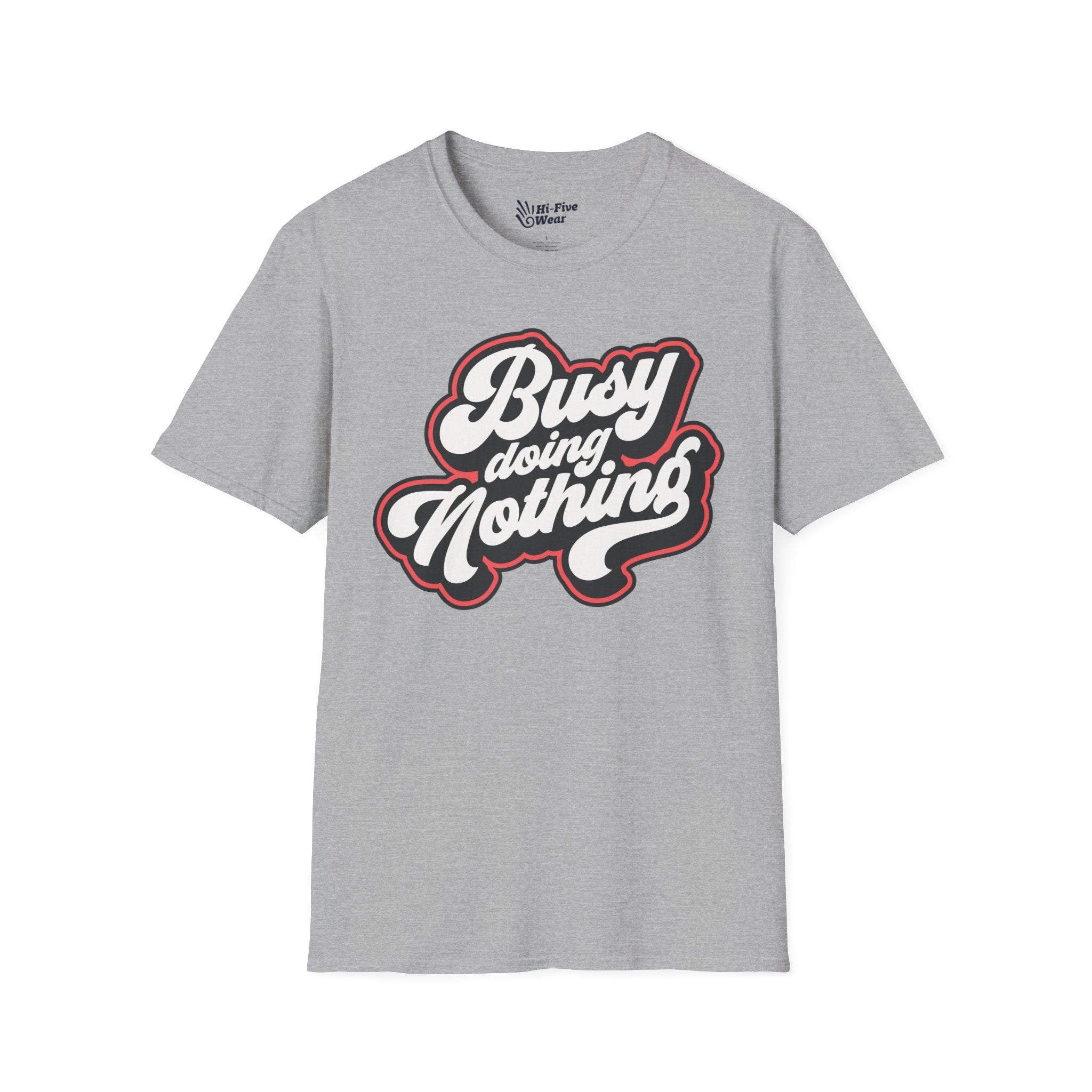 Busy Doing Nothing Tee