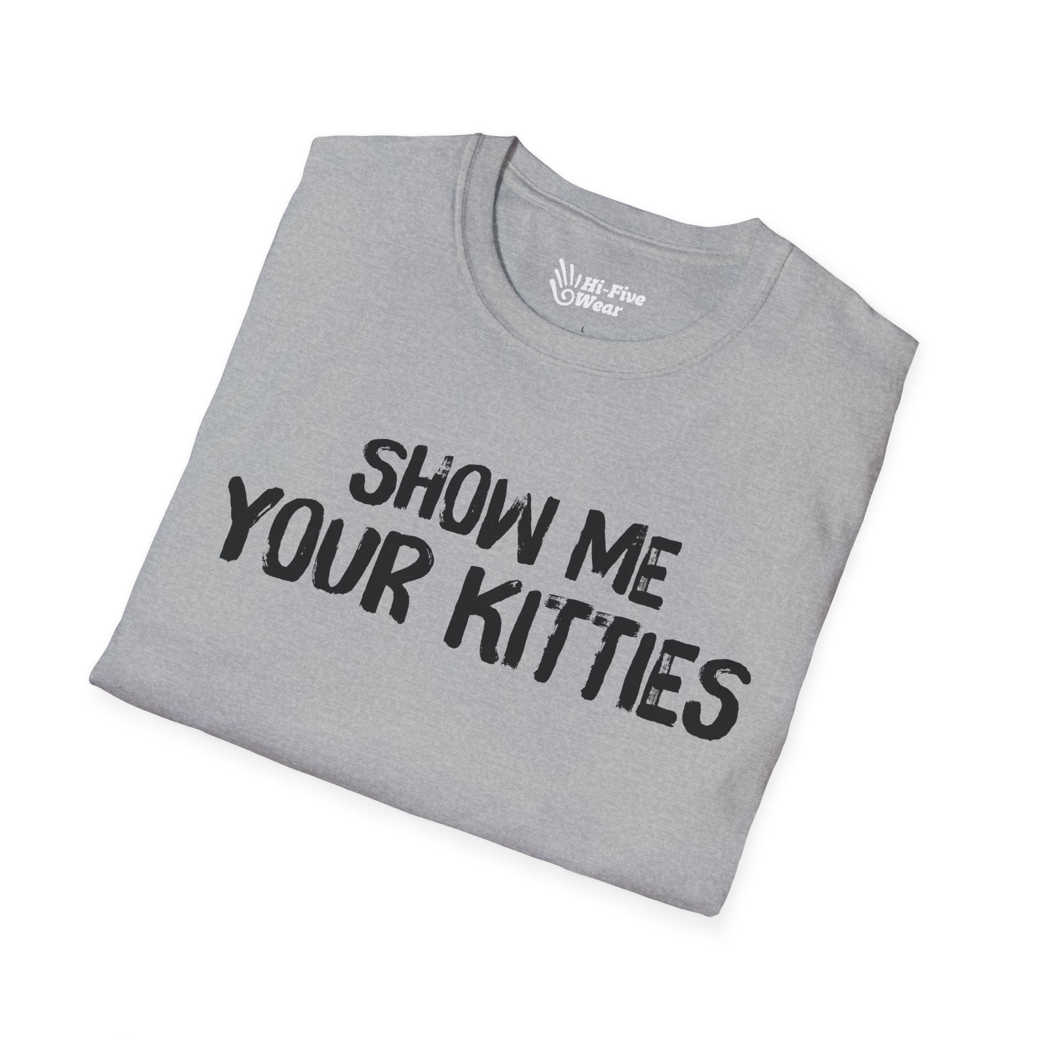 Show Me Your Kitties - Unisex Softstyle Tee