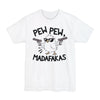 Pew Pew Madafakas - Big & Tall Tee