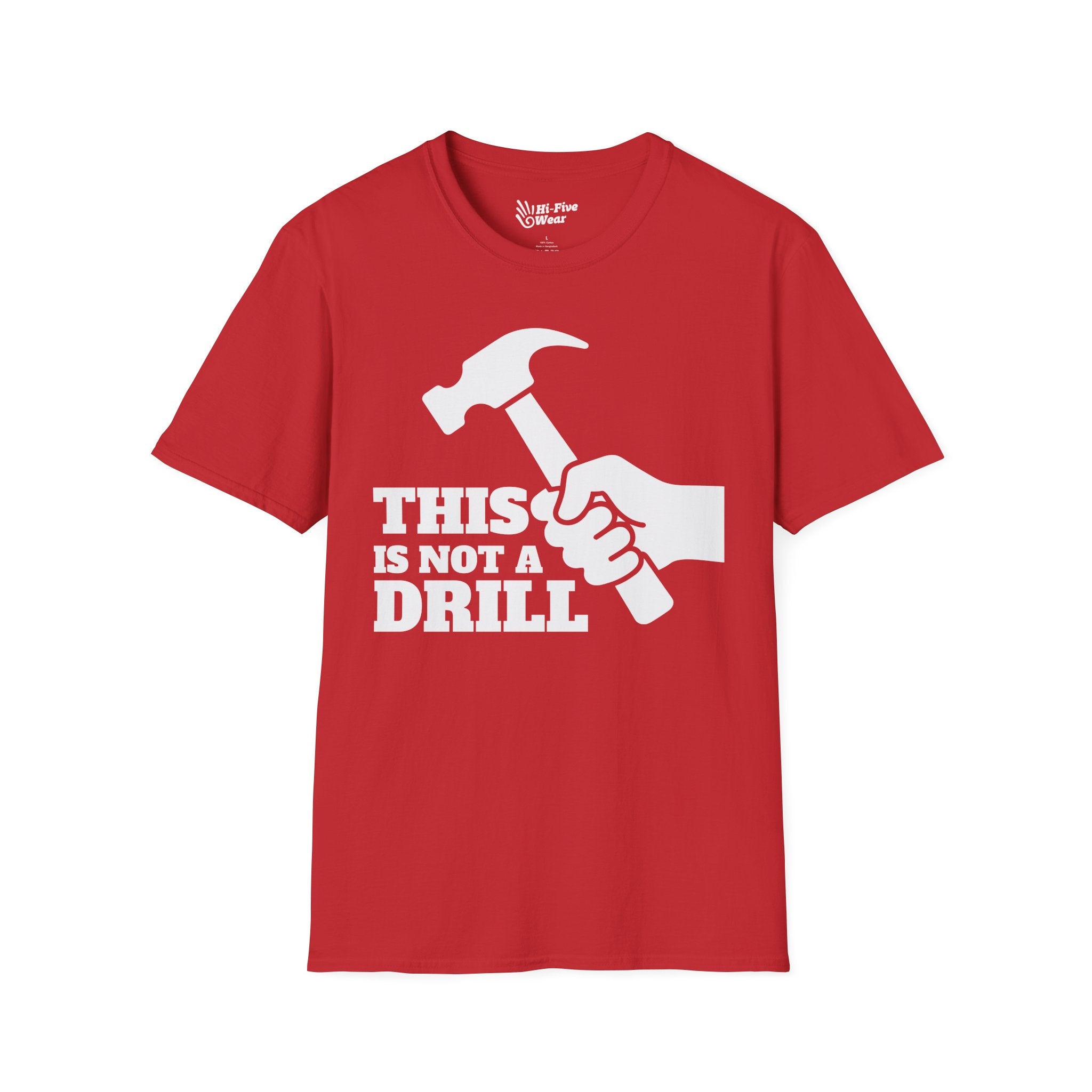 This Is Not A Drill - Softstyle Tee