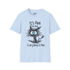 It's Fine, I'm Fine, Everything Is Fine Tee