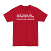 Some Things Are Better Left Alone. Like Me, For Instance - Big & Tall Tee