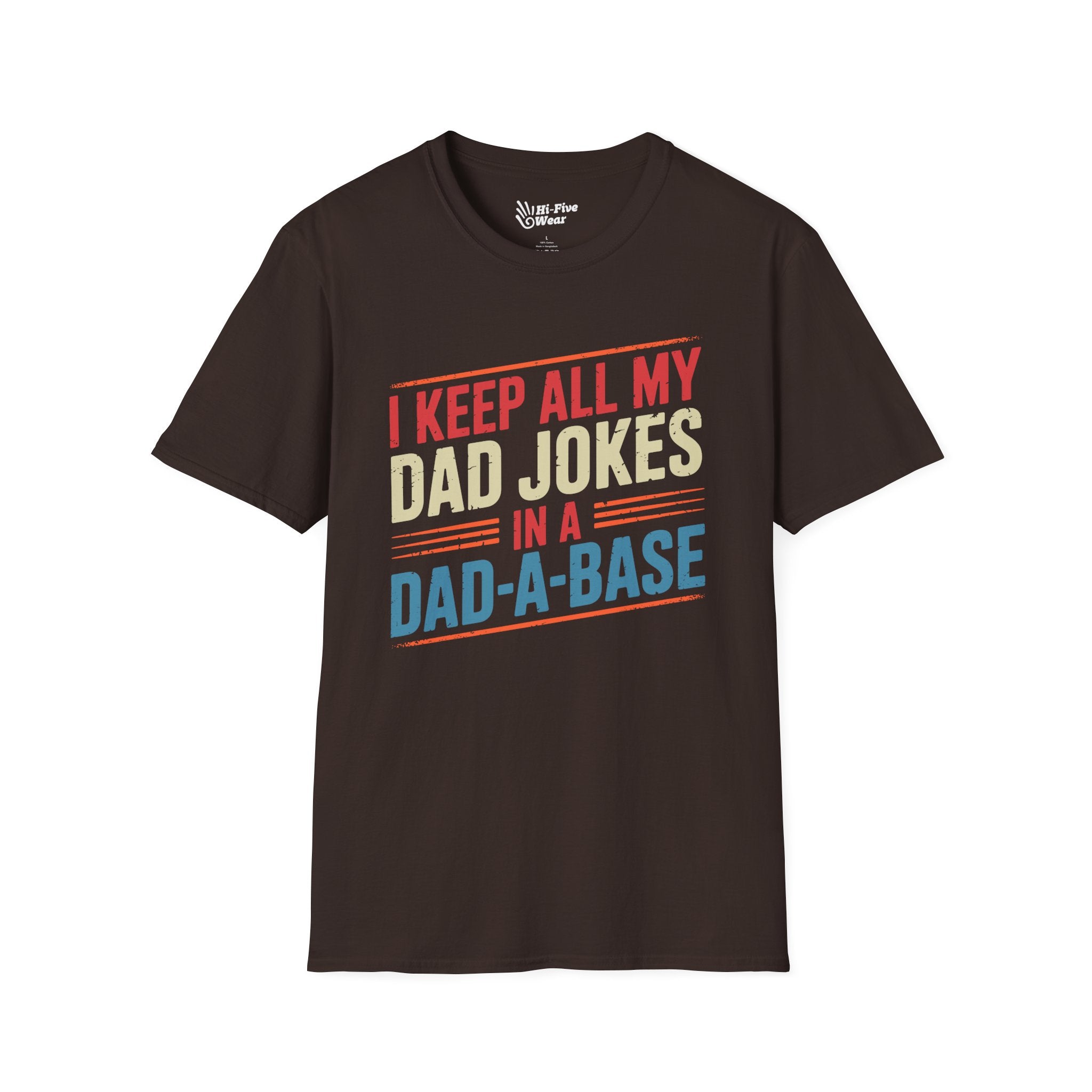 I keep All My Dad Jokes In A Dadabase - Softstyle Tee