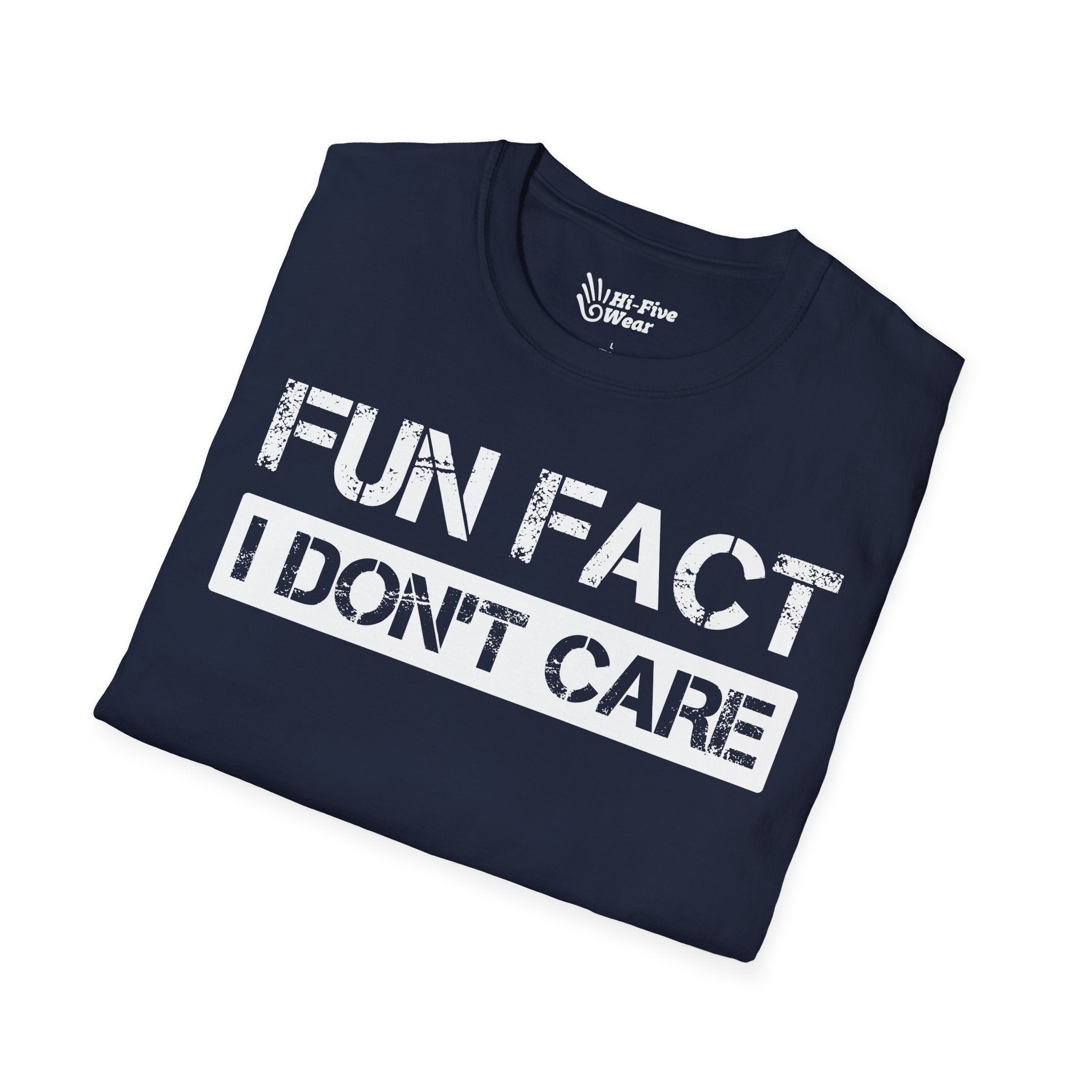 FUN FACT, I Don't Care Tee