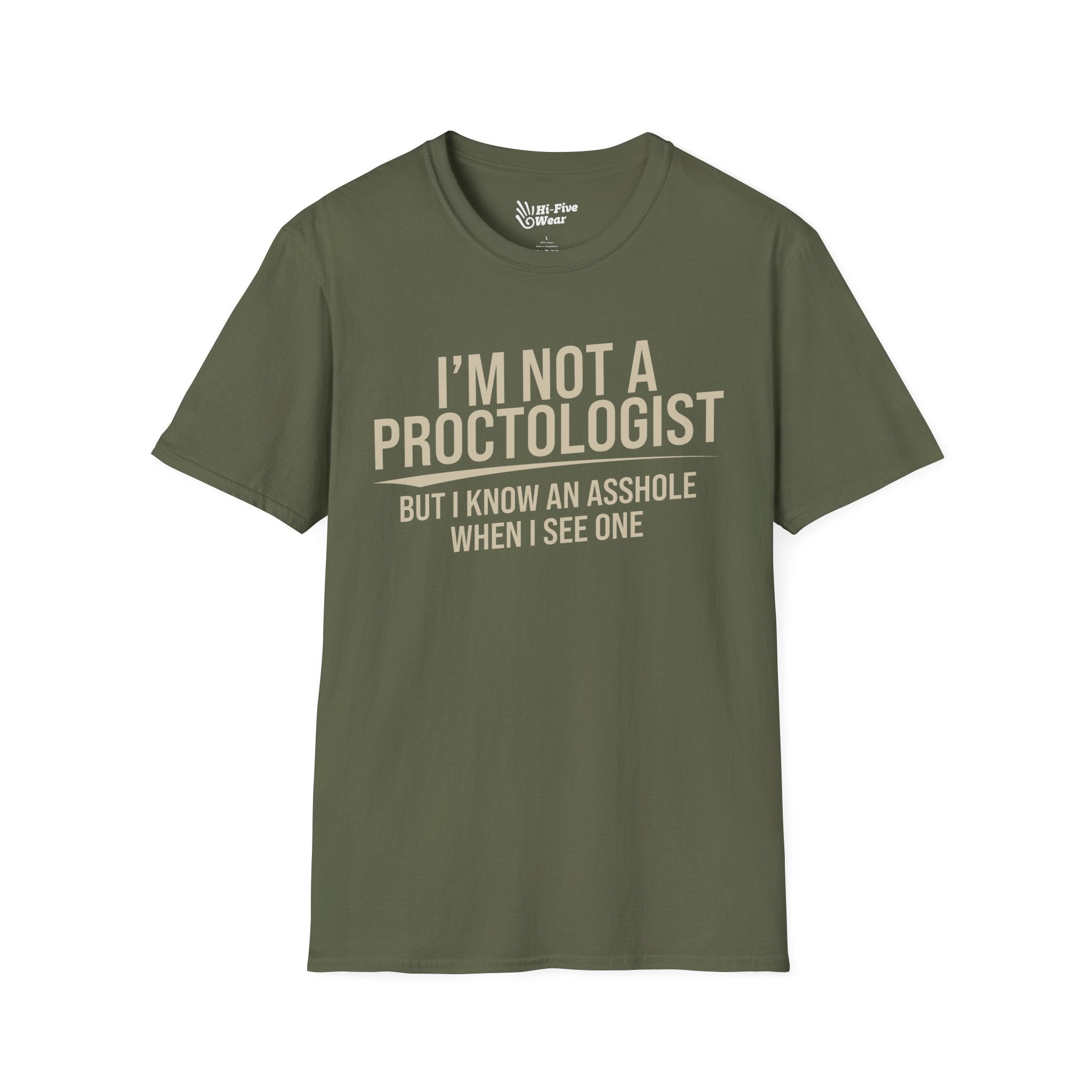 Im Not A Proctologist... - Unisex Softstyle Tee