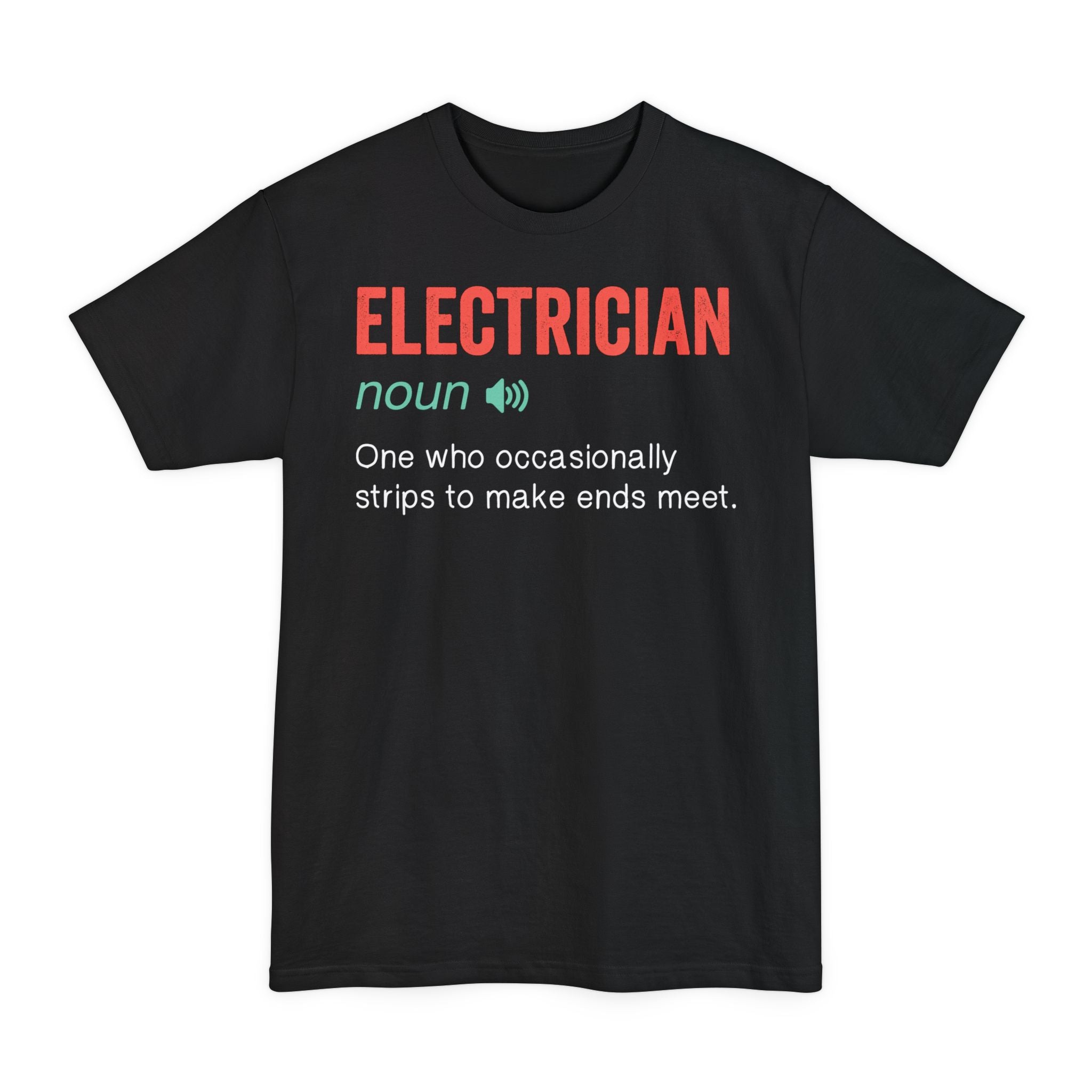 Electrician Definition - Big & Tall Tee
