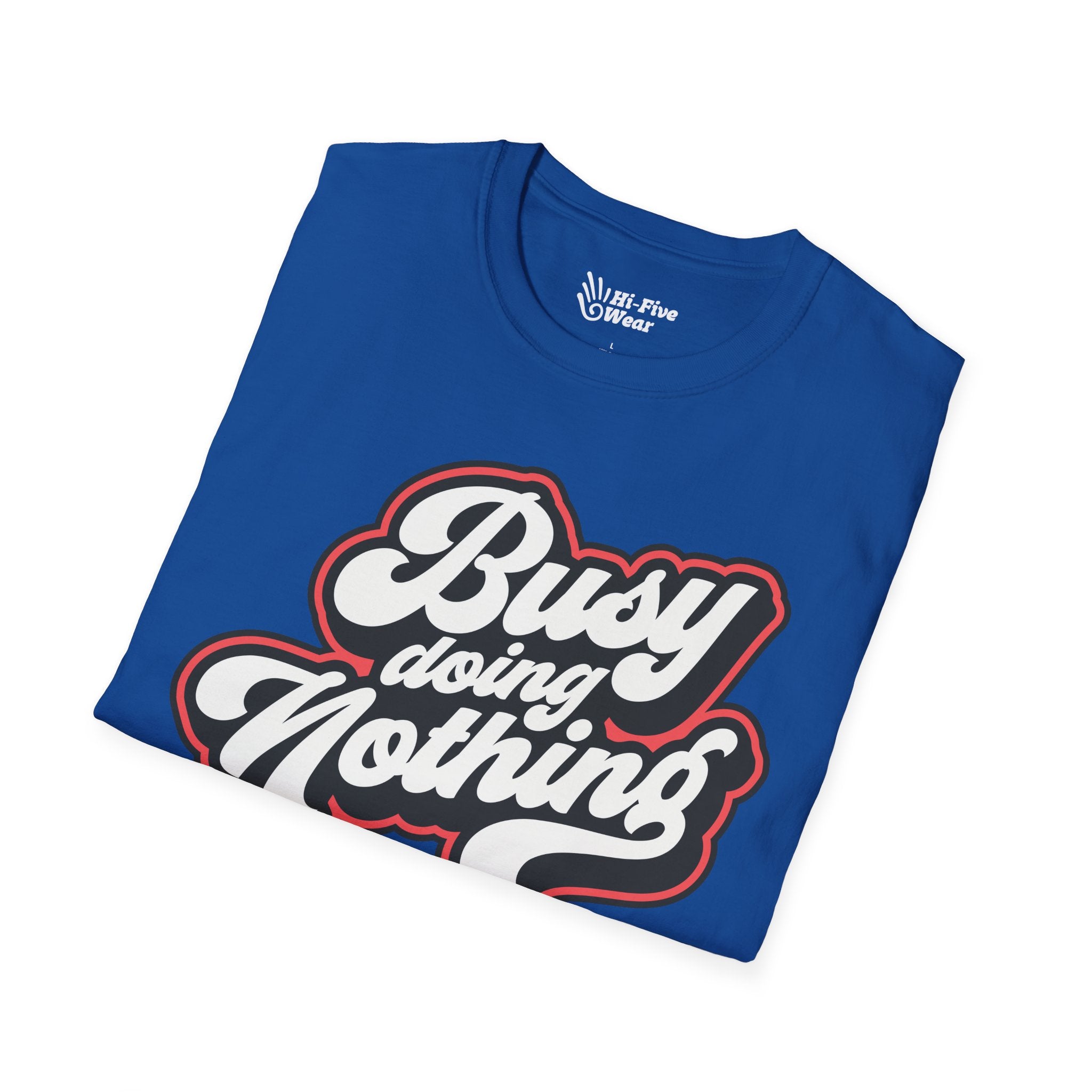 Busy Doing Nothing Tee