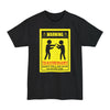 WARNING Avoid Injury, Don't Tell Me How To Do My Job - Big & Tall Tee