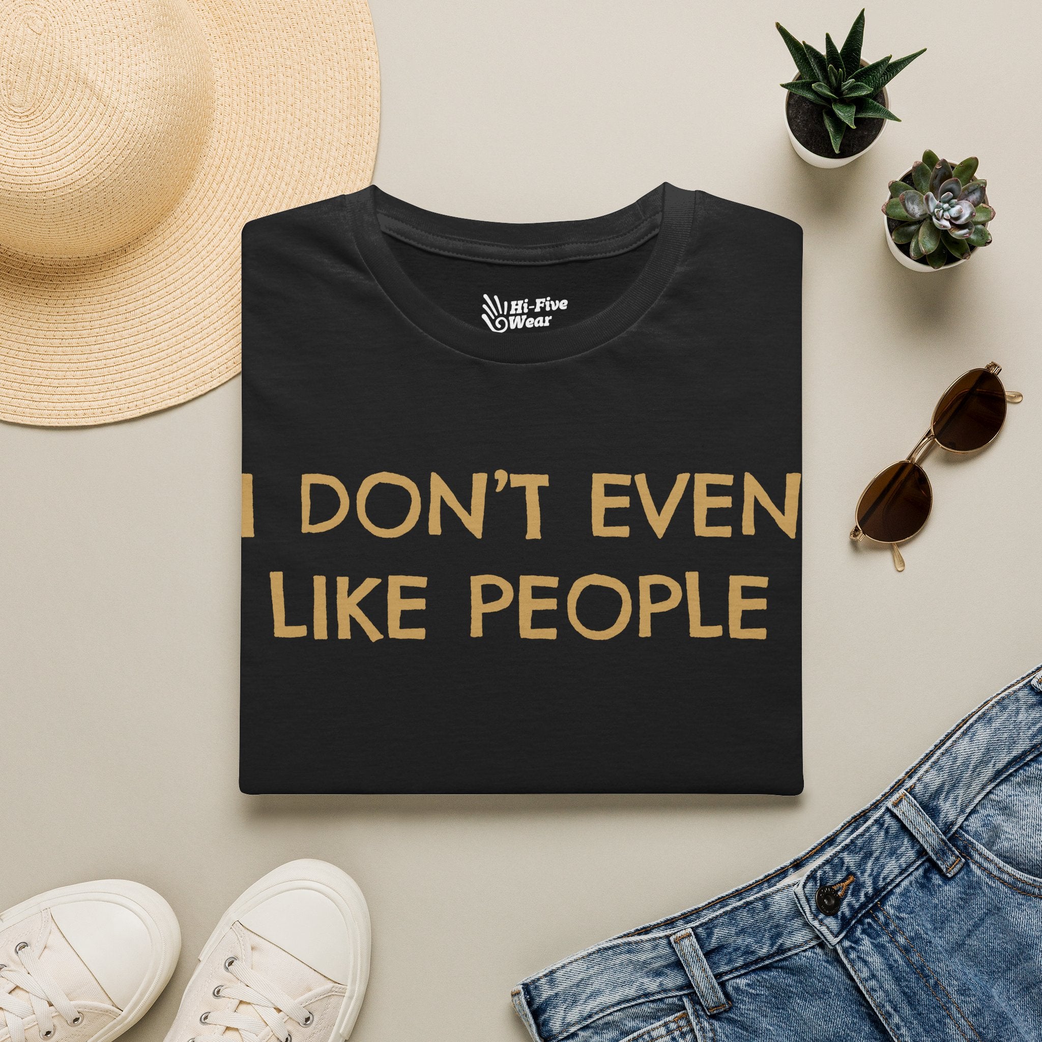 I Don't Even Like People Tee