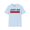 Just Do Nothing Tee